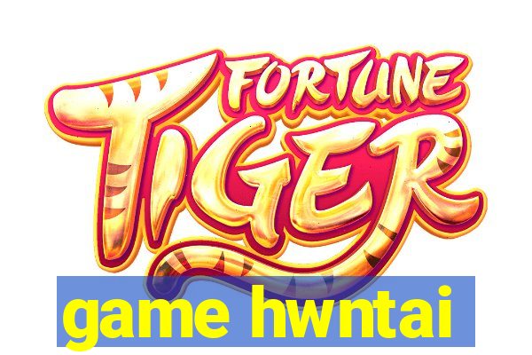 game hwntai